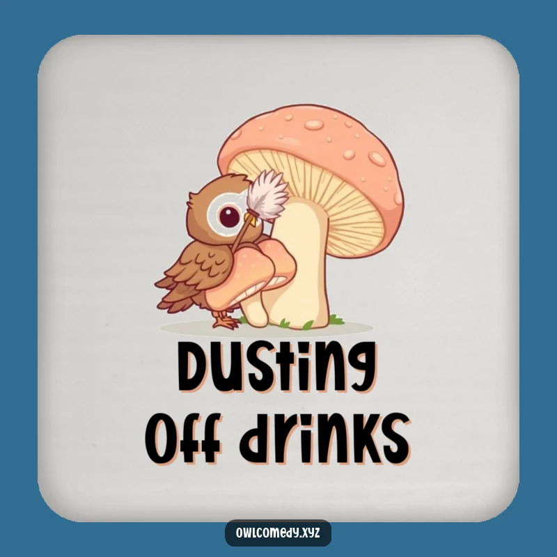 Funny Cleaning Owl Coaster: Protect Surfaces with Woodland Humor