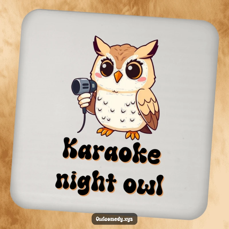Funny drink coaster featuring a smiling owl holding a microphone, adding humor and a touch of stage presence to drink service.
