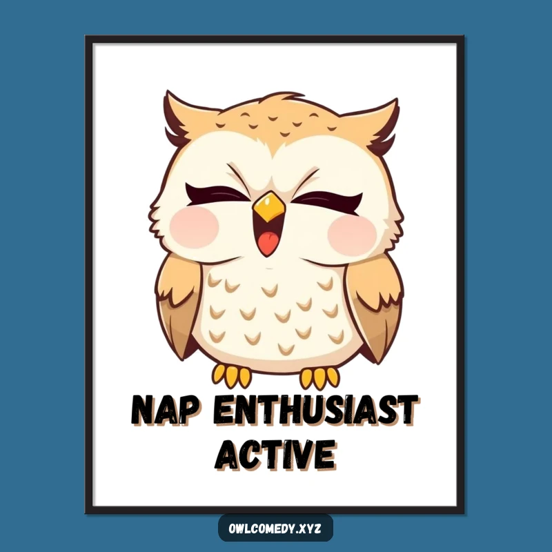 Funny Sleepy Owl Yawn Poster: Add Relaxing Humor to Your Walls