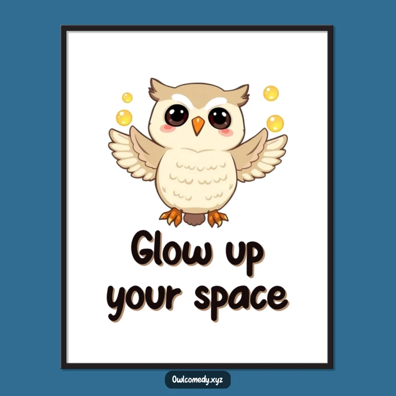 Funny Owl Poster: Jubilant Juggler of Glorious Glowing Orbs Art
