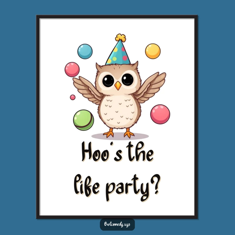 Hilarious Party Owl Poster: Bring Juggling Fun and Festivity to Your Walls