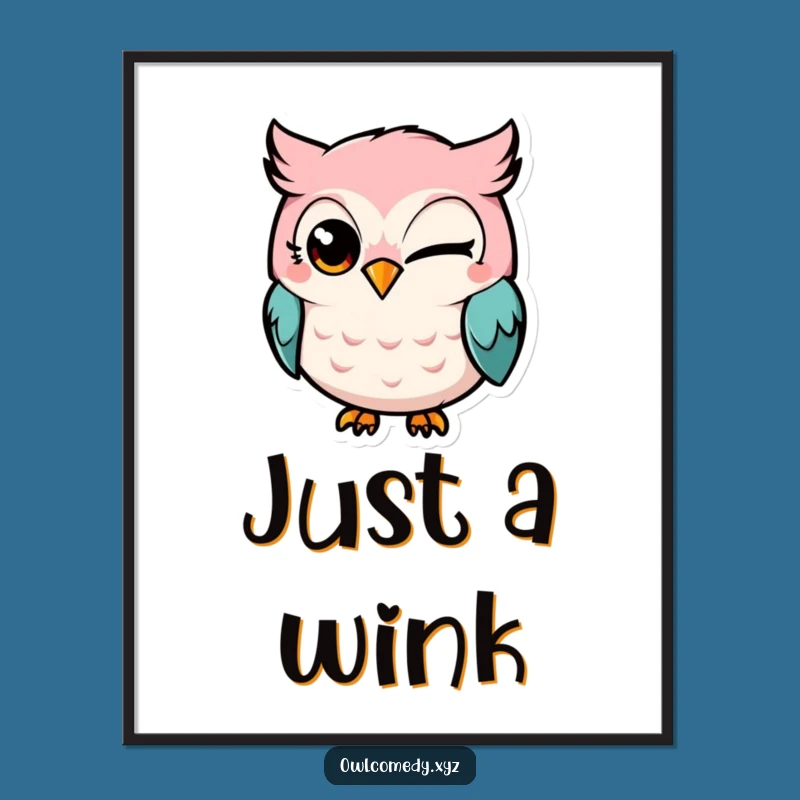 Funny Kawaii Owl Winking Poster: Mischievous Art for Playful Spaces
