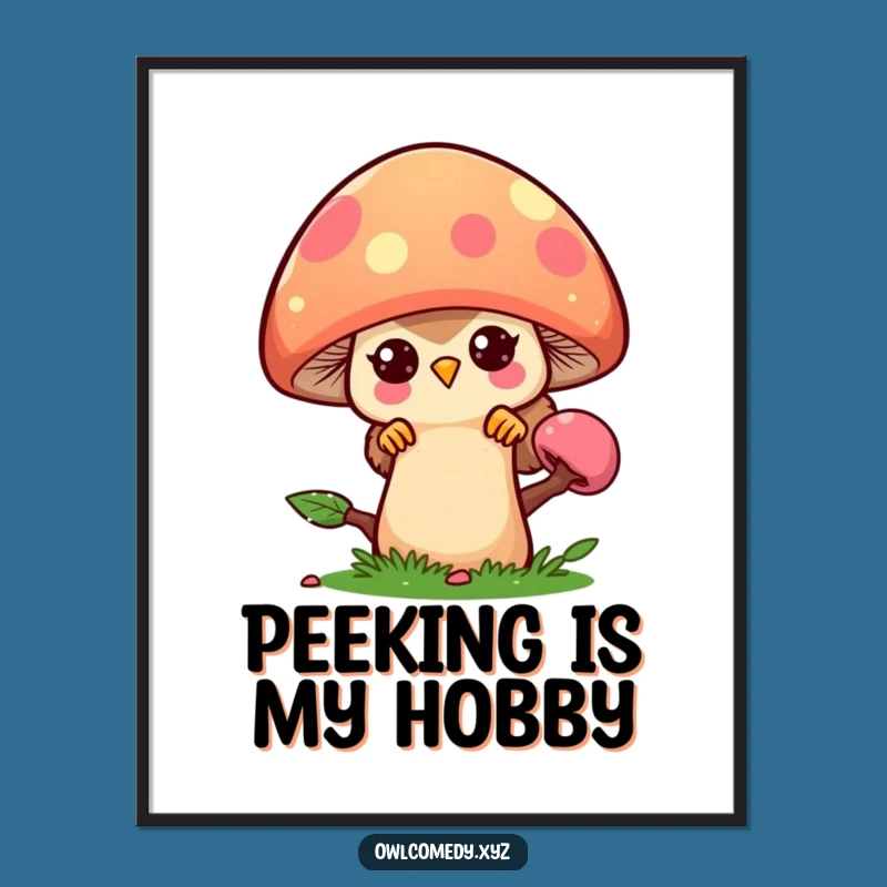 Funny Kawaii Owl Mushroom Poster - Adorable Wall Art - Funny Gift