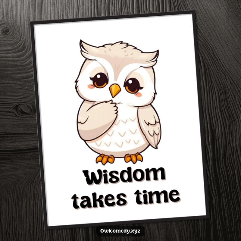 Funny poster featuring a wise owl character deep in thought, stroking its chin with a claw, evoking contemplation.