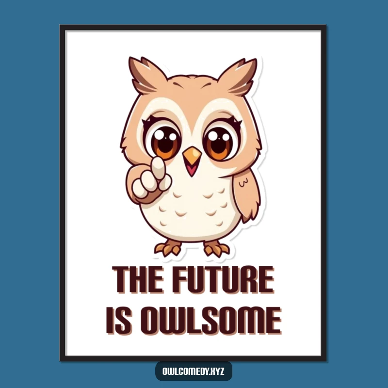 Free Printable Wall Art: Eager Owl, Funny Downloadable Decor for Energetic Spaces