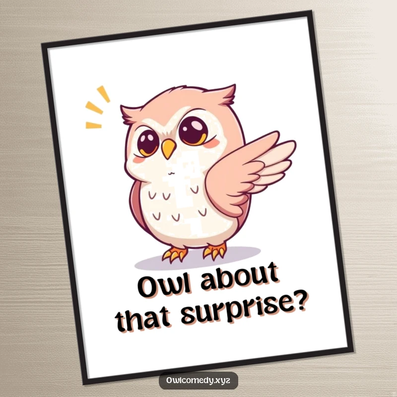 Funny Free Printable Wall Art of a startled kawaii owl with one wing outstretched, its eyes wide from a sudden pop.