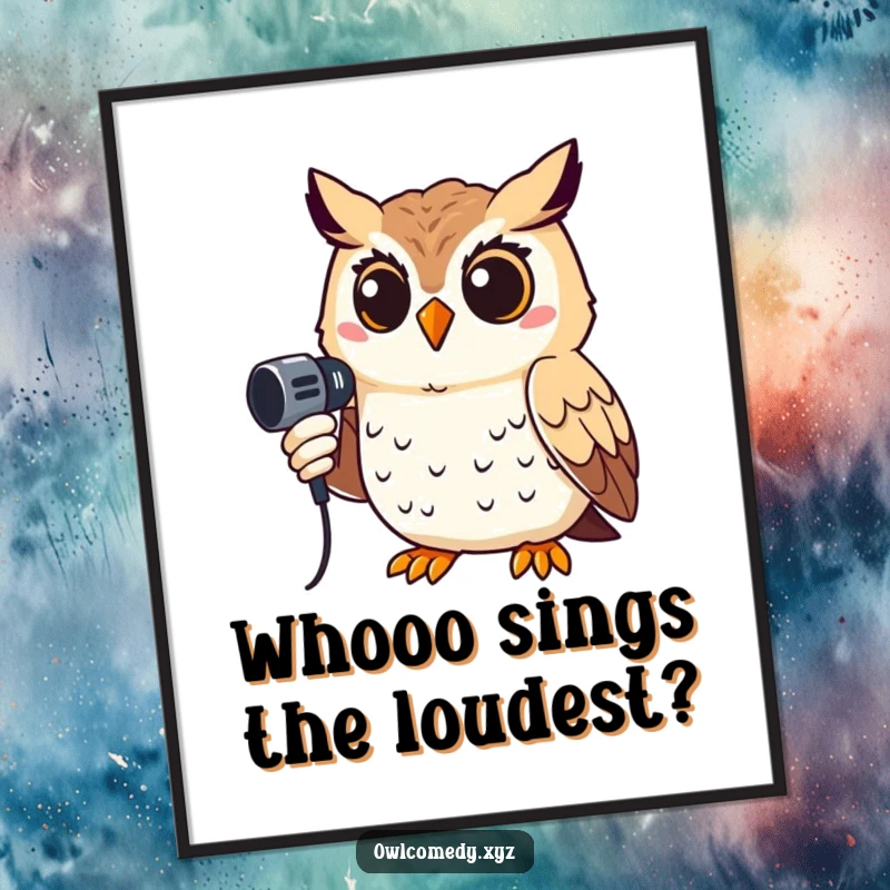 Funny Free Printable Wall Art of a smiling owl holding a microphone, ready to entertain with its humorous performance.