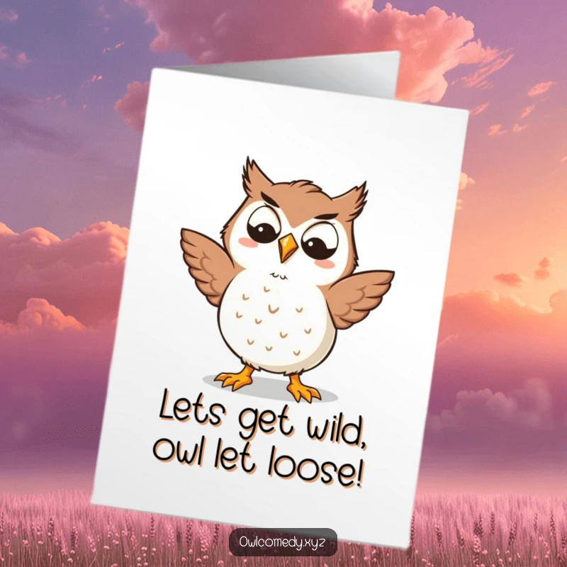 Funny Free Printable Birthday Card: A Kawaii owl with a goofy grin enthusiastically doing a silly, joyful dance.