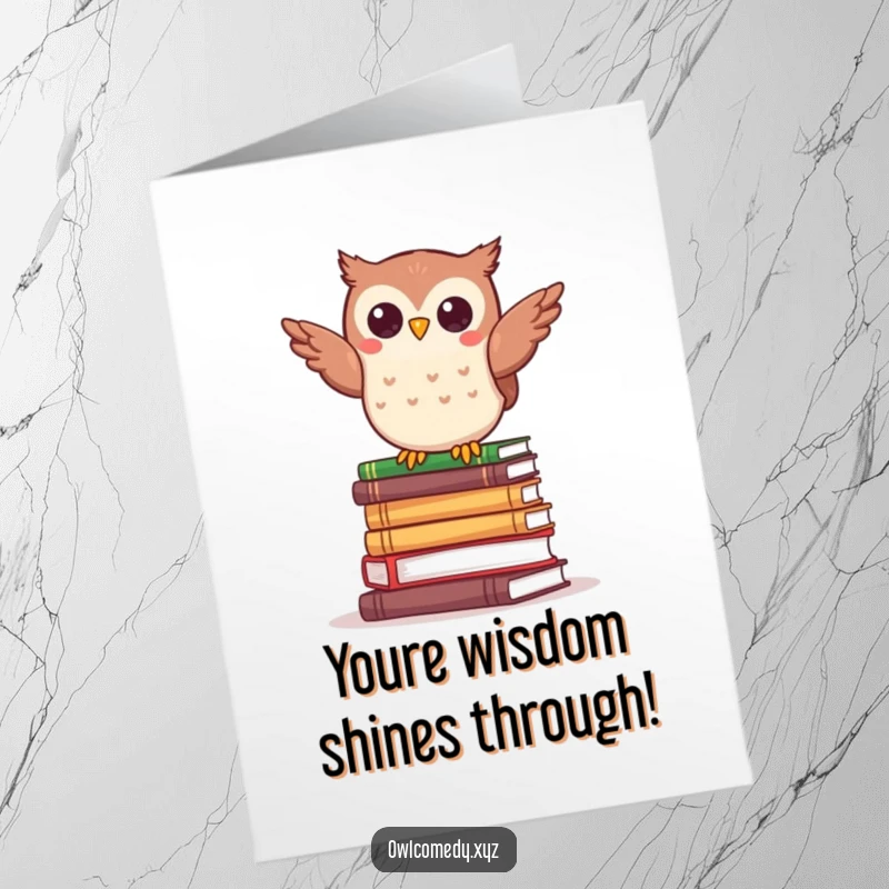 Funny Free Printable Owl Congratulations Card: Kawaii owl balancing on books, celebrating smarts with a humorous downloadable touch.