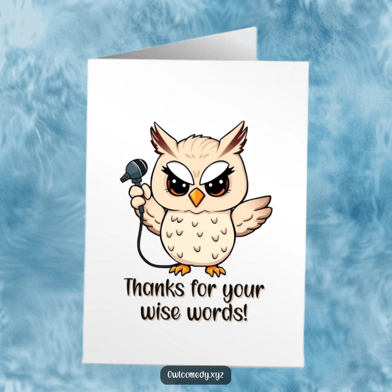 Funny Free Printable Owl Microphone Thank You Card: Witty owl with microphone, winking and offering a humorous, heartfelt thank you.
