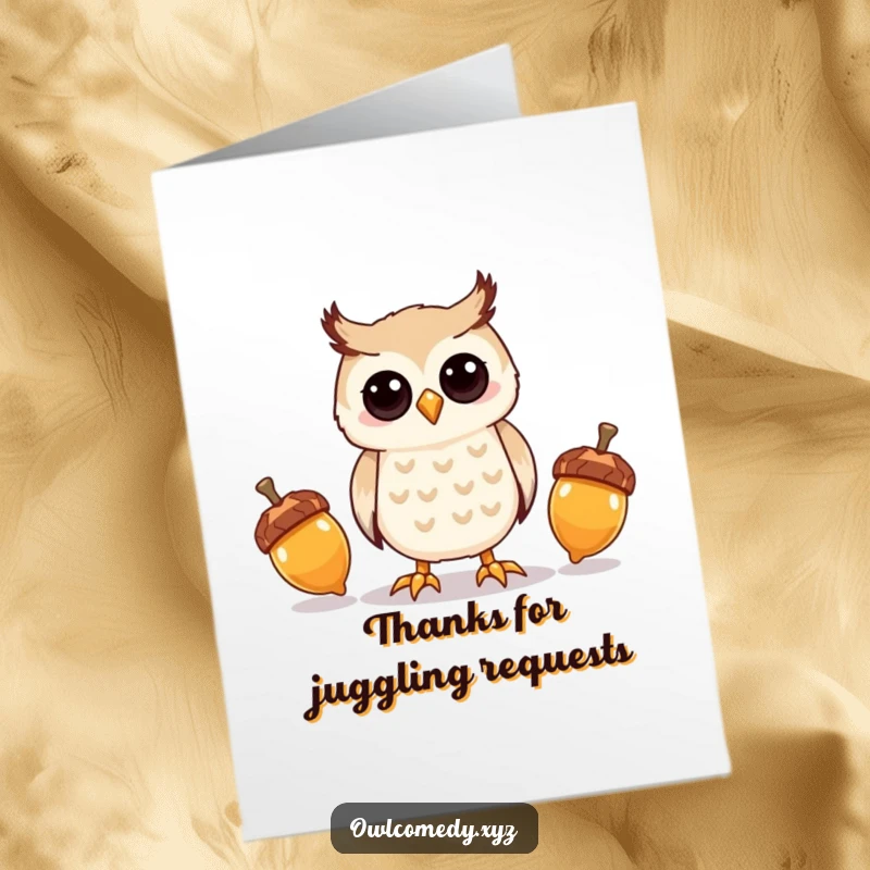 Funny Free Printable Owl Thank You Card: Kawaii owl juggling acorns, a humorous and thankful downloadable message.