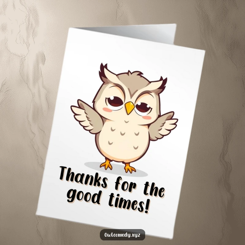 Funny Free Printable Thank You Card: A Kawaii owl with a goofy grin dancing a silly jig.