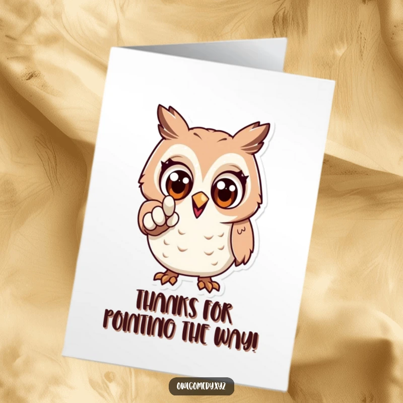 Funny Free Printable Thank You Card: An excited owl with wide eyes, pointing forward, expressing keen thanks.