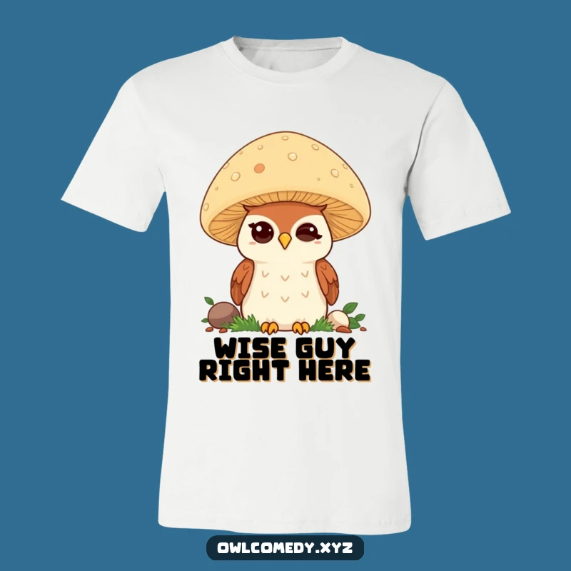 Funny Kawaii Owl T-Shirt: Cute Winking Owl on Mushroom, Amazing Funny Gift
